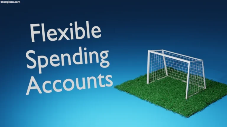 How Flexible Spending Accounts work?