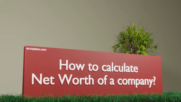 How to calculate Net Worth of a company