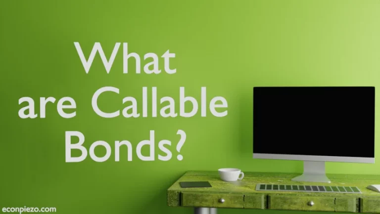 What are Callable Bonds