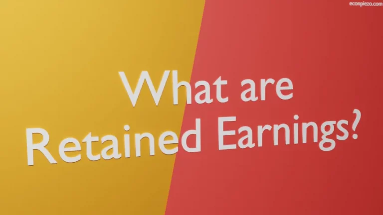 What are Retained Earnings?